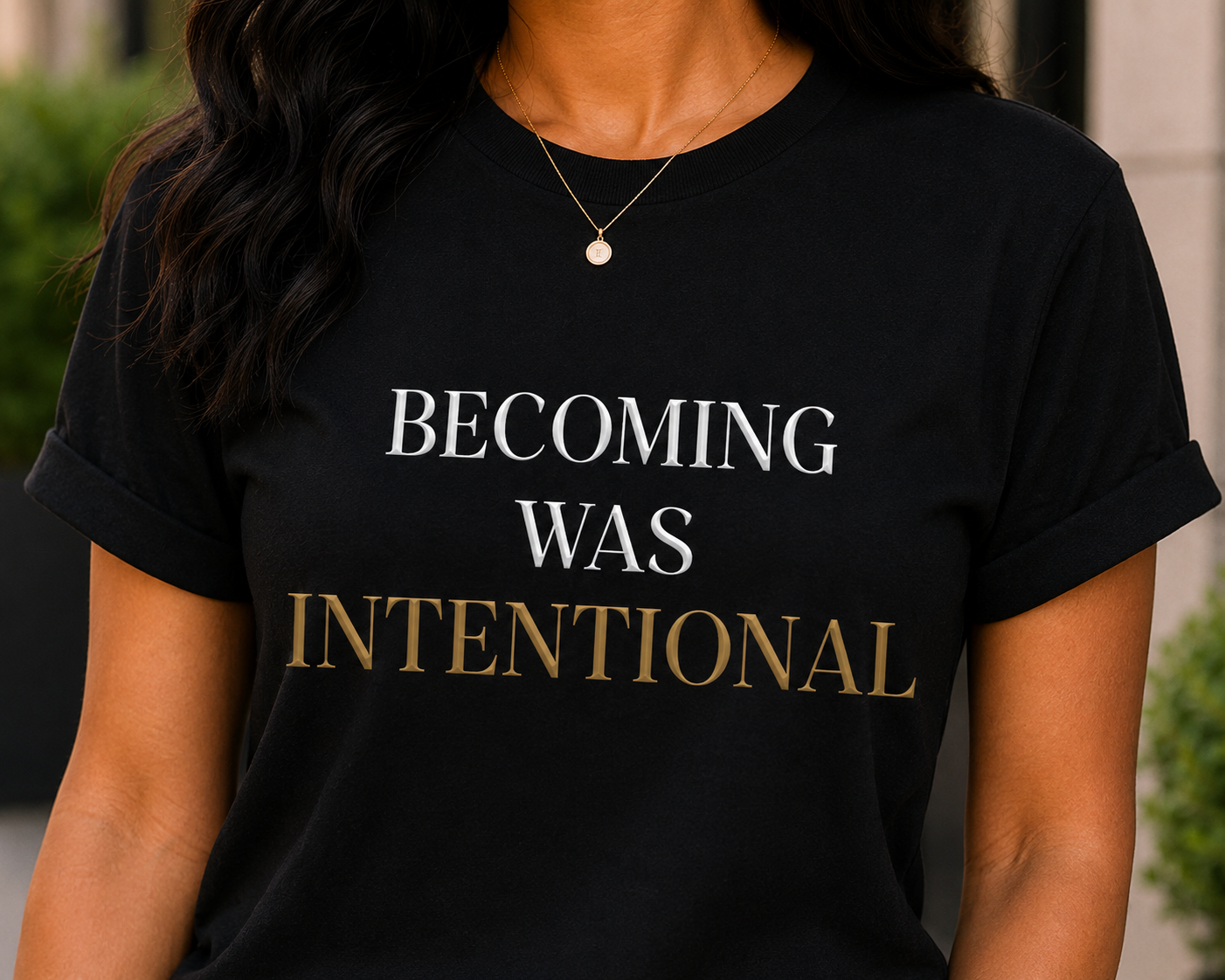 Becoming Was Intentional – Luxury Black & Gold Women’s T-Shirt