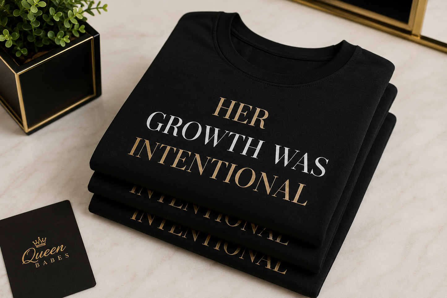 Her Growth Was Intentional – Luxury Black & Gold Women’s T-Shirt