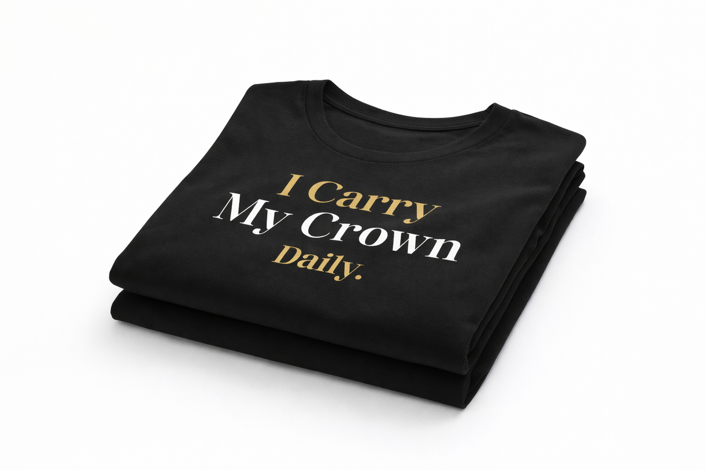 I Carry My Crown Daily – Luxury Black & Gold Women’s Tee