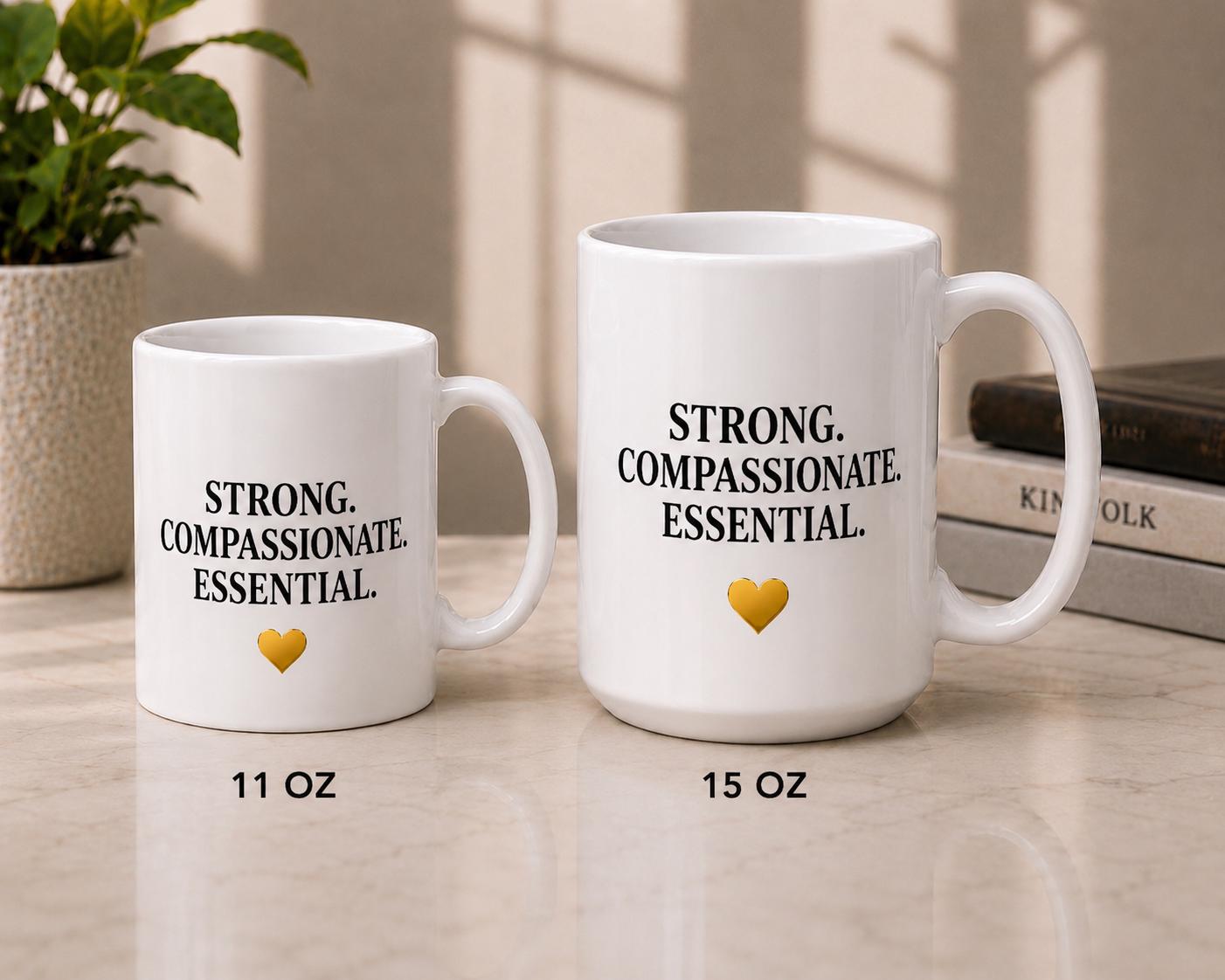 Nurse Appreciation Mug – RN Thank You Gift – Healthcare Worker Coffee Cup – Strong Compassionate Essential