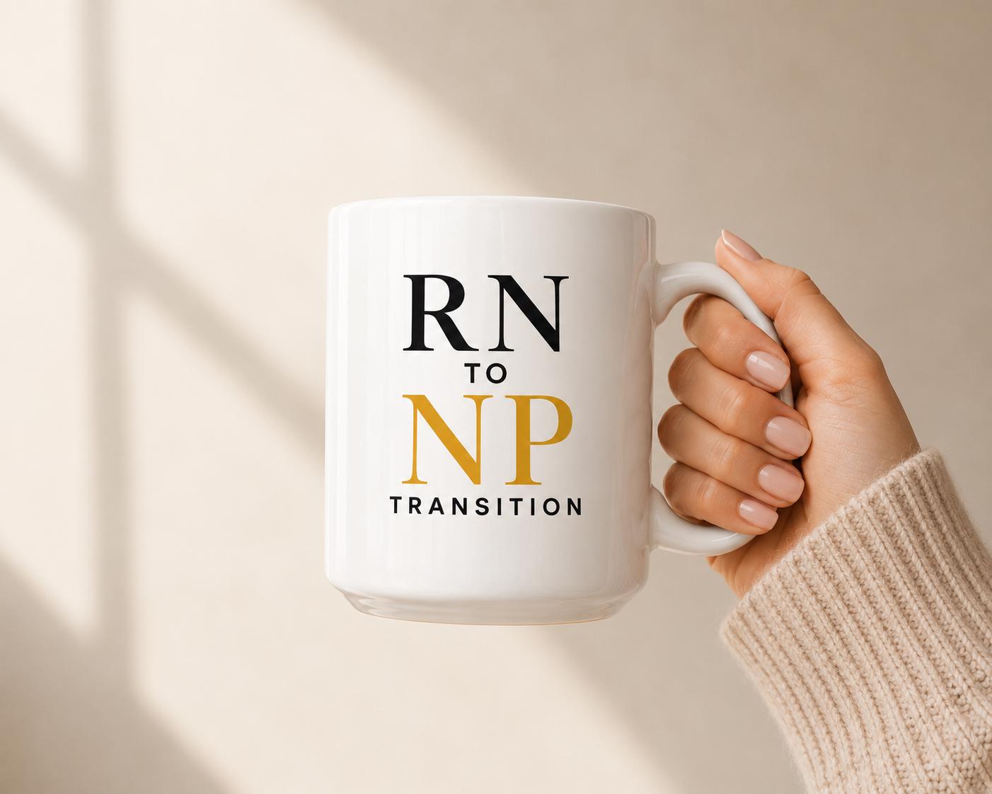 RN to NP Transition Mug, Nurse Practitioner Student Gift, Graduation Coffee Mug