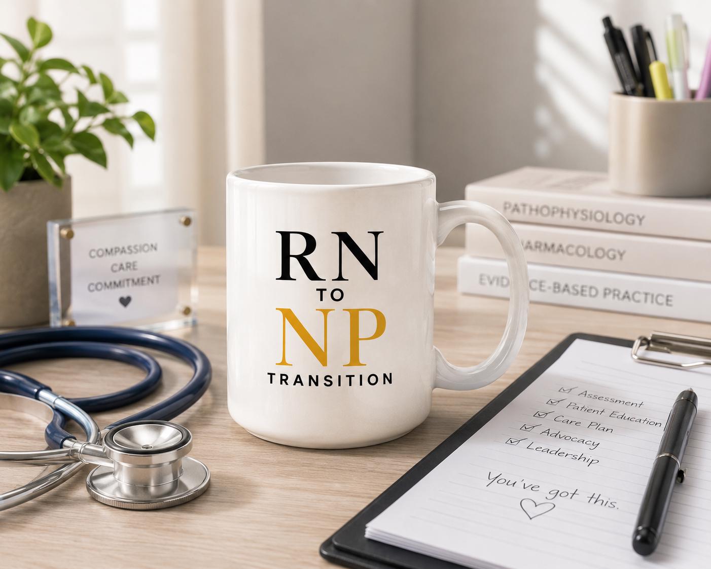 RN to NP Transition Mug, Nurse Practitioner Student Gift, Graduation Coffee Mug