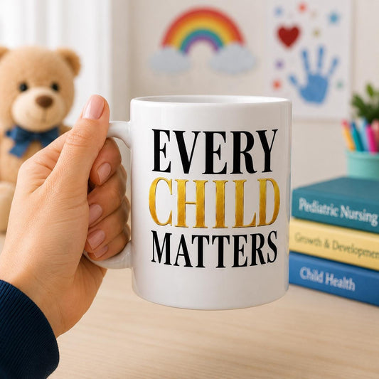 Every Child Matters Mug – Pediatric Nurse Gift – Children's Hospital Nurse Mug – Pediatric Healthcare Worker Coffee Mug – School Nurse Gift