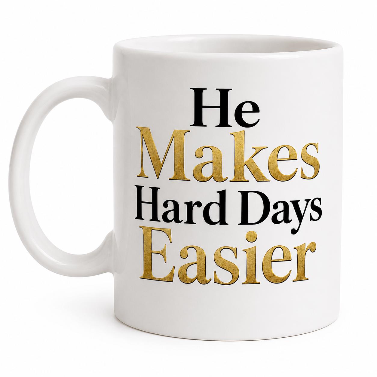 Nurse Gift | Coworker Gift | Appreciation Gift | He Makes Hard Days Easier Mug