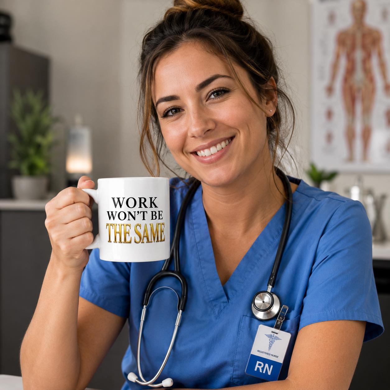 Ceramic Coffee Mug, Going Away Gift for Coworker, Retirement Gift for Nurse, Medical Assistant Farewell Gift | Work Won't Be The Same