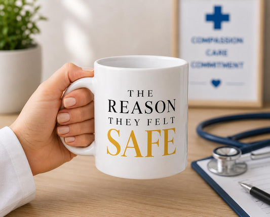 Ceramic Coffee Mug for Nurse, Medical Assistant Appreciation Gift, Thank You Gift, Hospital Team Recognition | The Reason They Felt Safe