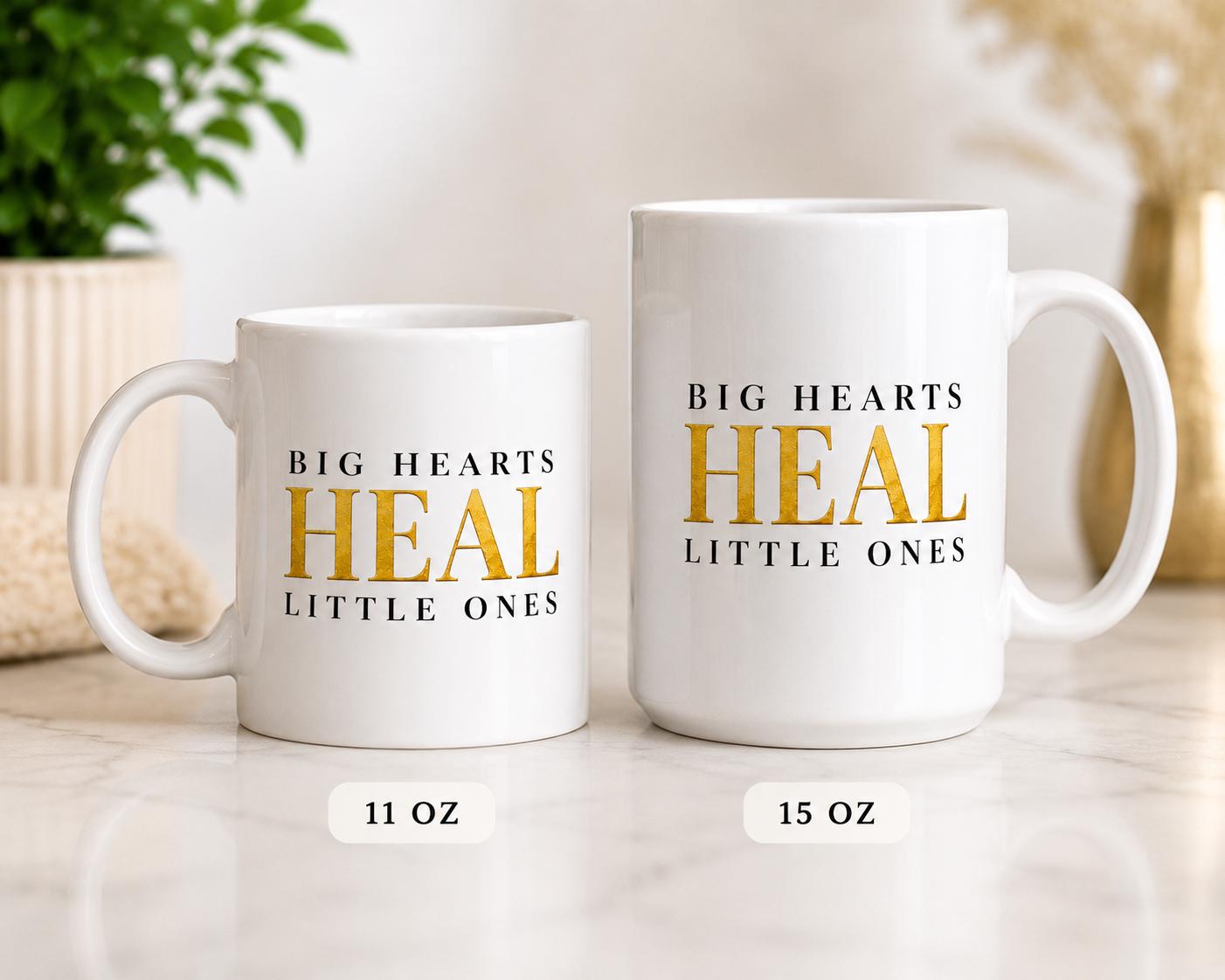 Nurse Gift | Pediatric Nurse Gift | Appreciation Gift | Big Hearts Heal Little Ones Mug
