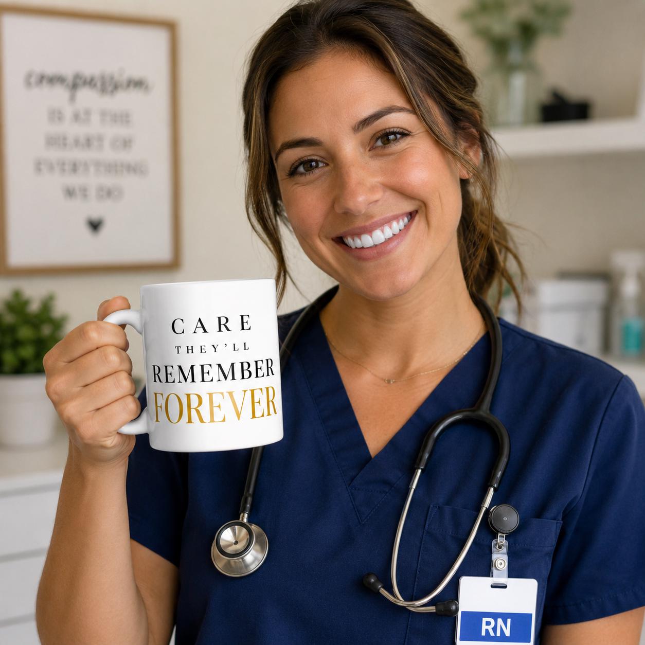 Nurse Gift, Nurse Appreciation Gift, Care They'll Remember Forever Mug, Healthcare Worker Gift, Thank You Nurse Gift, Coworker Gift