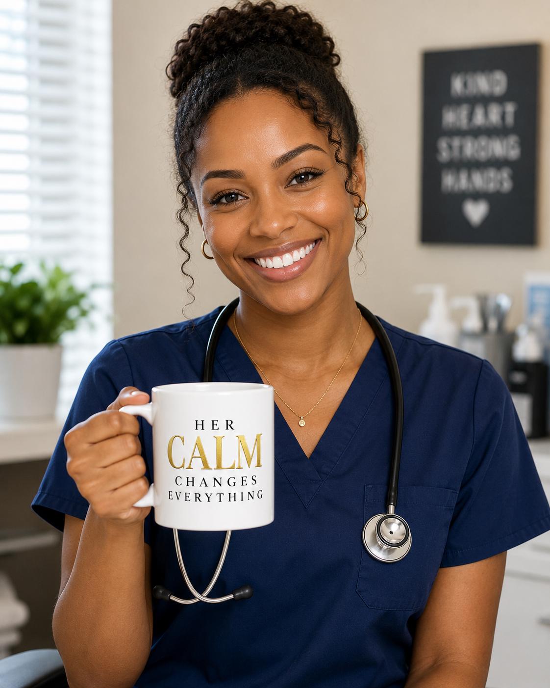 Nurse Coffee Mug, Hospital Team Appreciation Gift, Coworker Gift, Medical Assistant Thank You Gift | Her Calm Changes Everything