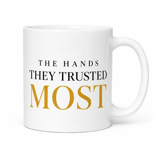 Nurse Gift, Nurse Appreciation Gift, The Hands They Trusted Most Mug, Healthcare Worker Gift, Thank You Nurse Gift, Coworker Gift