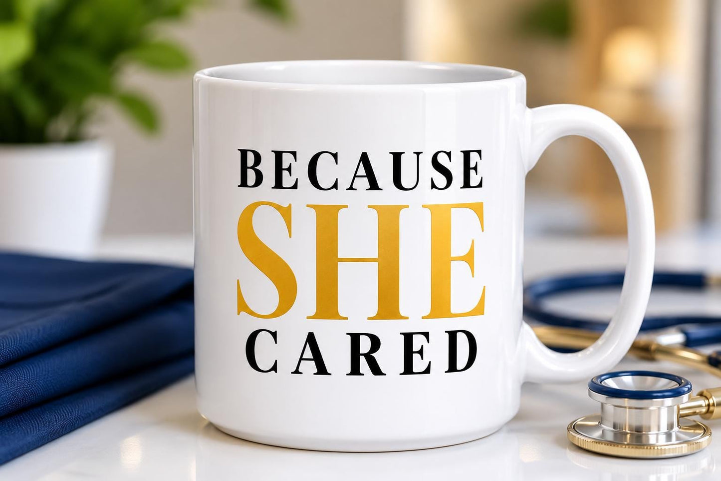 Nurse Gift, Nurse Appreciation Gift, Because She Cared Mug, Healthcare Worker Gift, Coworker Gift, Thank You Nurse Gift