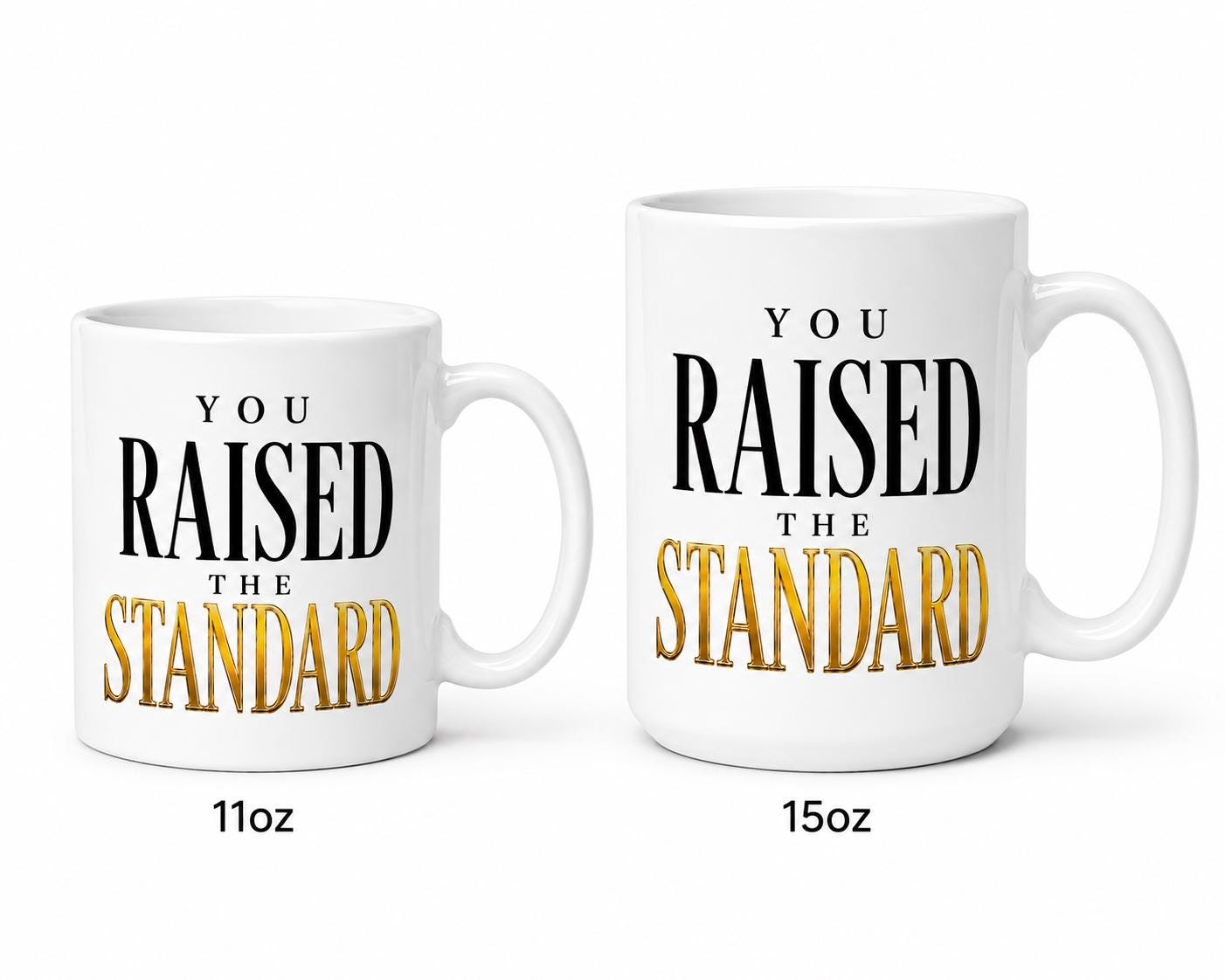 Ceramic Coffee Mug, Going Away Gift for Coworker, Retirement Gift for Nurse, Medical Assistant Appreciation Gift | You Raised The Standard