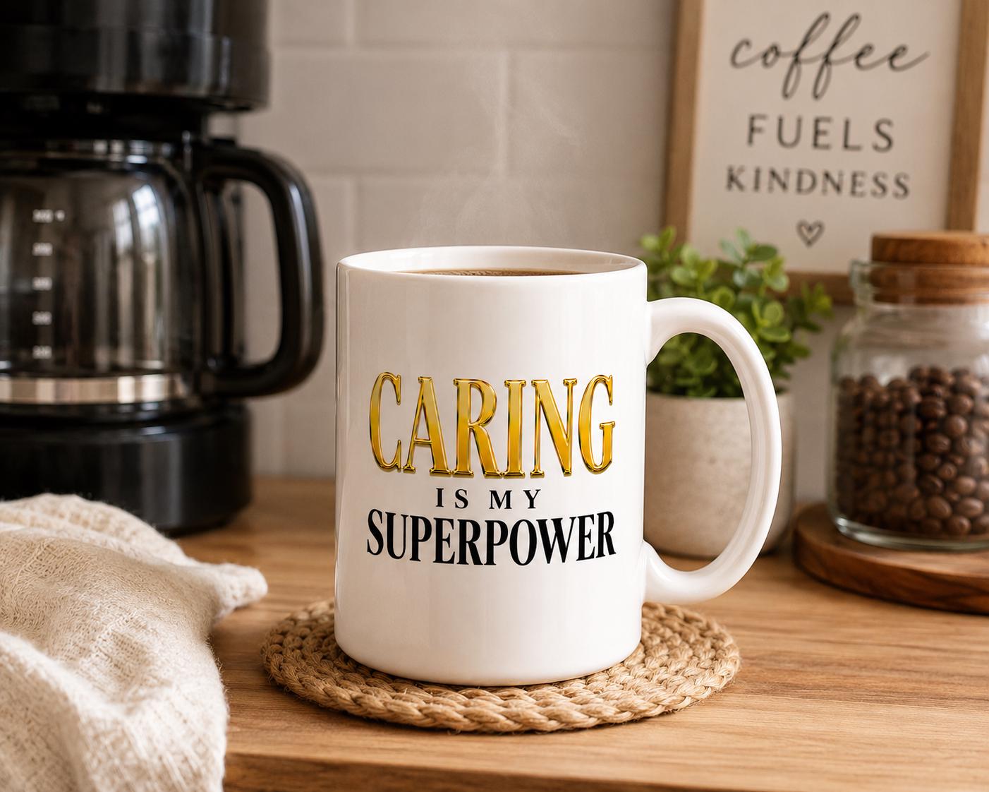 Ceramic Coffee Mug for Nurse, Medical Assistant Appreciation Gift, Nurse Week Gift, Coworker Thank You Gift | Caring Is My Superpower